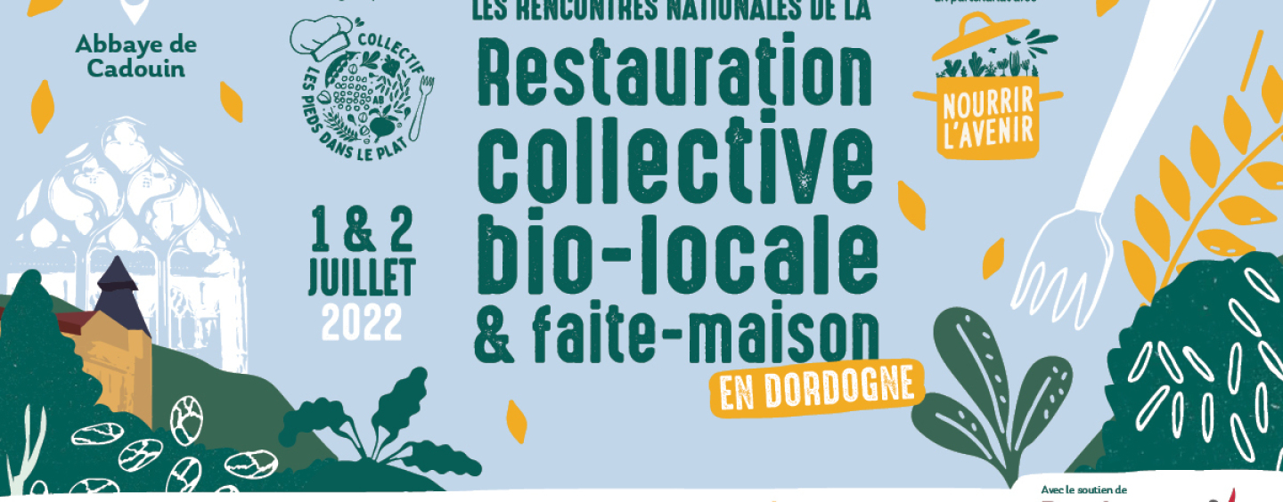 Rencontres nationales de la restauration collective bio-locale et faite-maison
